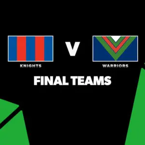 FINAL TEAMS: Knights vs Warriors – Round 3, 2026