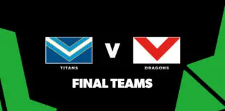 FINAL TEAMS: Titans vs Dragons – Round 4, 2026 FINAL TEAMS: Titans vs Dragons – Round 4, 2026