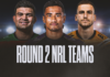 NRL Team Lists Round 2 2026: Confirmed line-ups