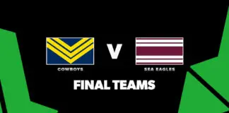FINAL TEAMS: Cowboys vs Sea Eagles – Round 7, 2026 FINAL TEAMS: Cowboys vs Sea Eagles – Round 7, 2026