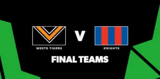 FINAL TEAMS: Wests Tigers vs Knights – Round 6, 2026 FINAL TEAMS: Wests Tigers vs Knights – Round 6, 2026