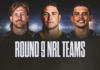 NRL Team Lists Round 9 2026: Full squads, ins and outs for every club