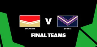 FINAL TEAMS: Dolphins vs Storm – Round 9, 2026 FINAL TEAMS: Dolphins vs Storm – Round 9, 2026