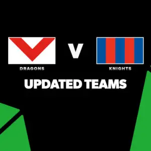 Updated Team Lists: Dragons vs Knights – Round 10, 2026