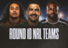 NRL Team Lists Round 10 2026: Full squads, ins and outs for every club