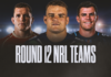 NRL Team Lists Round 12 2026: Full squads, ins and outs for every club Round 12 Team Lists 2026
