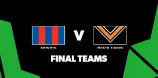 FINAL TEAMS: Knights vs Wests Tigers – Round 17, 2026 FINAL TEAMS: Knights vs Wests Tigers – Round 17, 2026