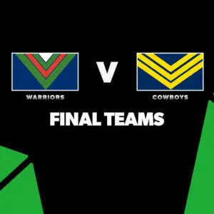 FINAL TEAMS: Warriors vs Cowboys – Round 16, 2026