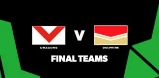 FINAL TEAMS: Dragons vs Dolphins – Round 22, 2026 FINAL TEAMS: Dragons vs Dolphins – Round 22, 2026