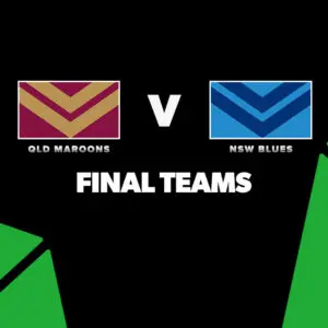 FINAL TEAMS: QLD vs NSW – Game 3, State of Origin 2026