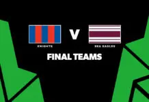 FINAL TEAMS: Knights vs Sea Eagles – Round 25, 2026