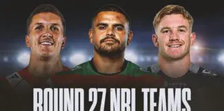 NRL Team Lists Round 27: Finals teams face huge calls over resting stars Round 27 Team Lists 2026