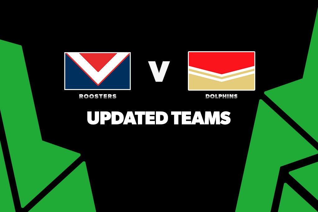 Updated Team Lists: Roosters vs Dolphins – Round 26, 2026
